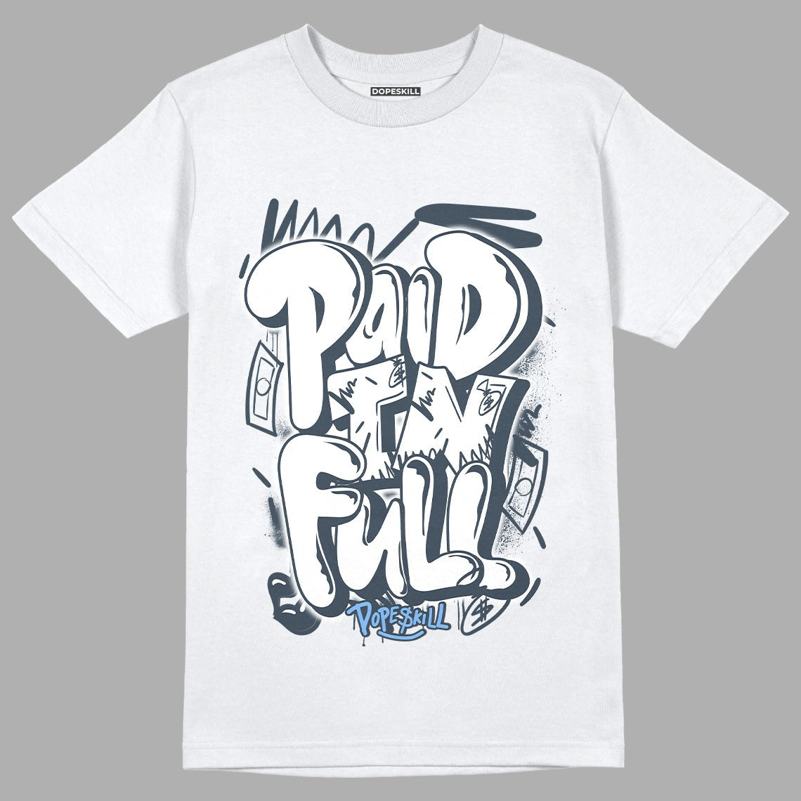 AJ 6 Midnight Navy DopeSkill White T-Shirt New Paid In Full Graphic