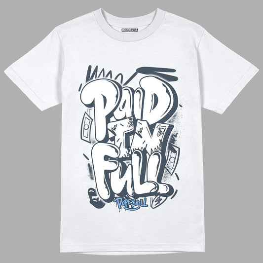 AJ 6 Midnight Navy DopeSkill White T-Shirt New Paid In Full Graphic