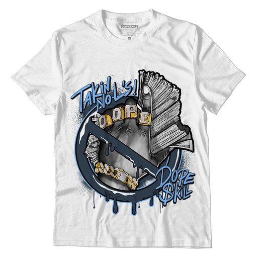 AJ 6 Midnight Navy DopeSkill White T-Shirt Takin No L's Graphic