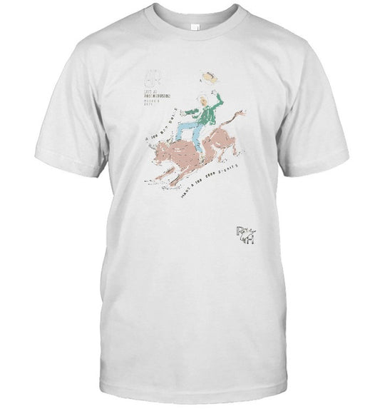 AJR Live At Rodeo Houston March 6 2025 A 100 Bad Bulls made A 100 Good Stories Buc T-Shirt