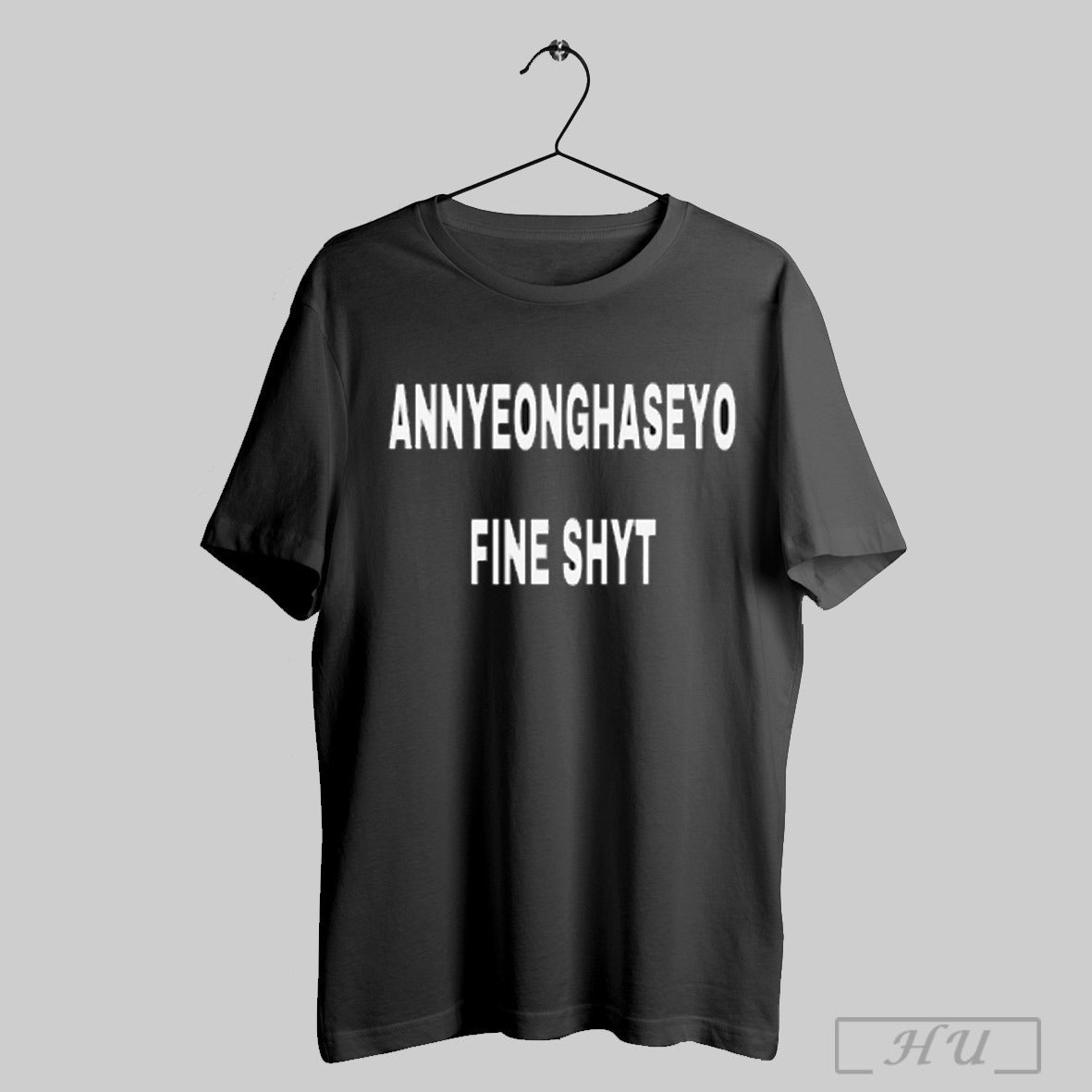 Annyeonghaseyo Fine Shy T Shirt Sweatshirt