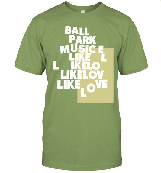 Ball Park Music Like Love T Shirt