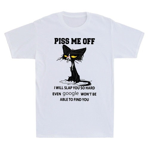 Black Cat Piss Me Off I Will Slap You So Hard Funny Cat Lover Gift Man's T-Shirt Tee