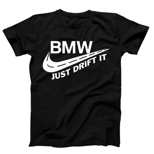 Bmw Just Drift It Funny Car Parody Man's T-Shirt Tee