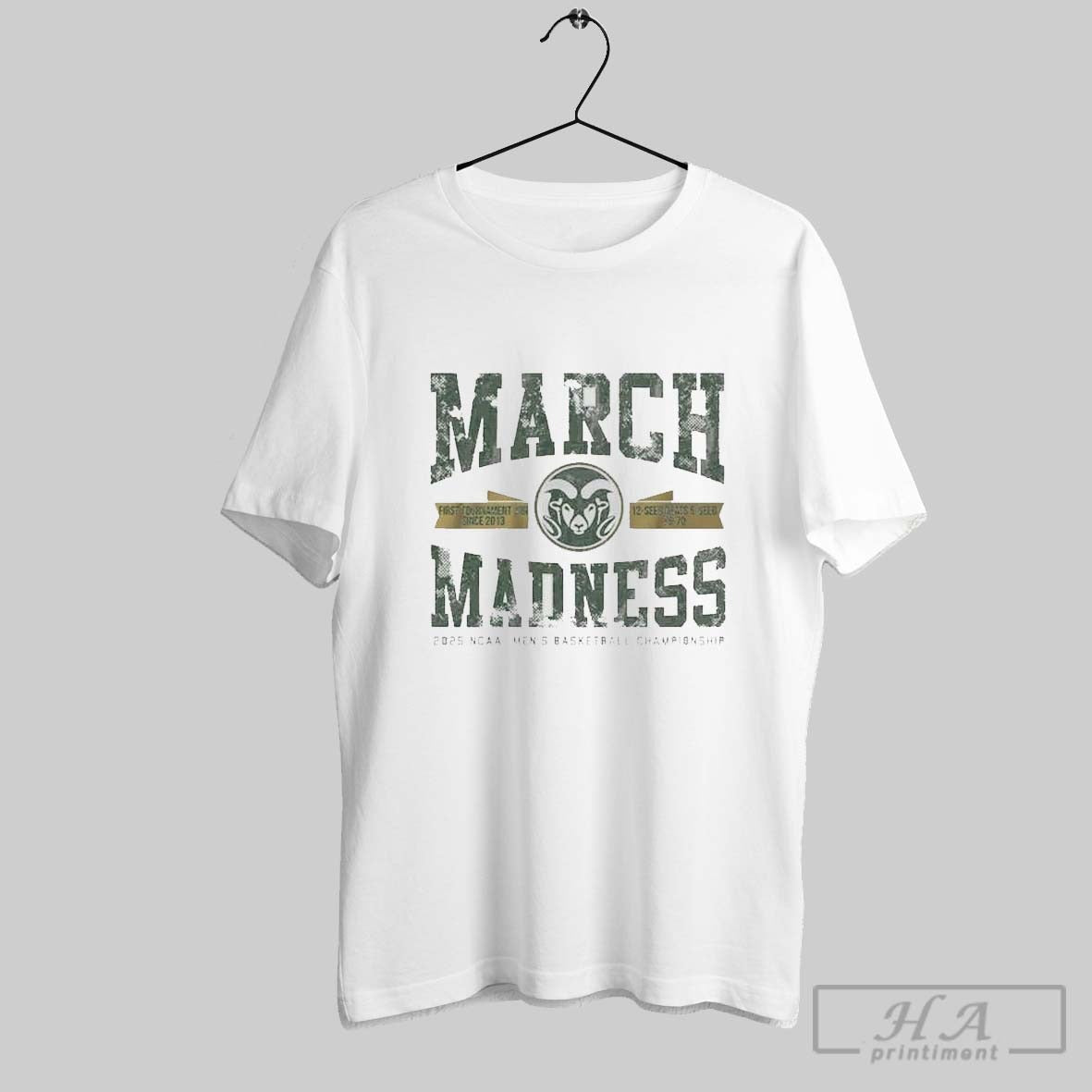 Colorado State Rams Mens Basketball March Madness Upset First Tournament Win Since 2013 12 Seed Beats 5 Seed 78 70 T Shirt