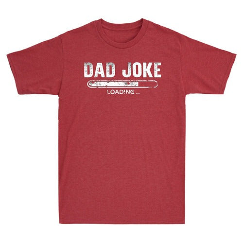 Dad Joke Loading Funny Joke Man's T-Shirt Tee