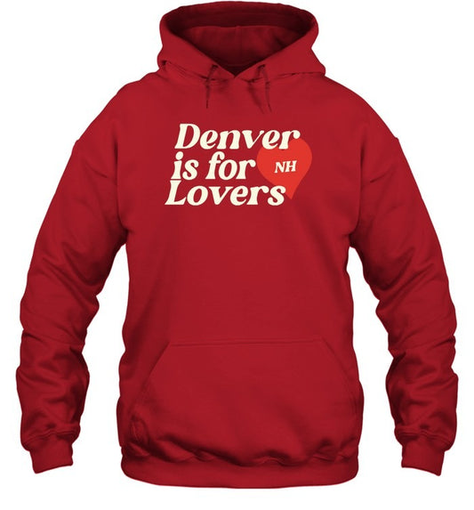 Denver Is For Lovers T-Shirt