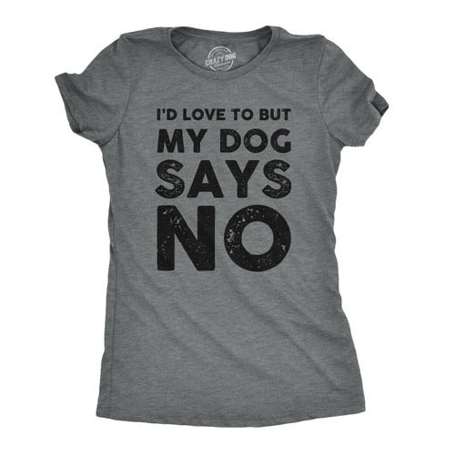 Dog Says No Funny Man's T-Shirt Tee