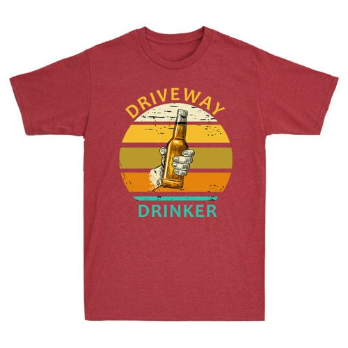 Driveway Drinker Beer Drinking Social Distancing Funny Man's T-Shirt Tee
