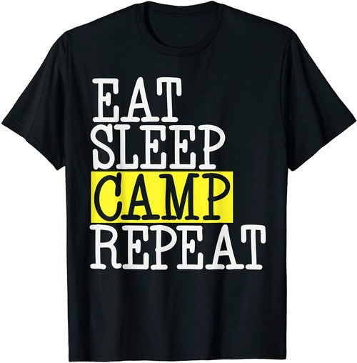 Eat Sleep Camp Repeat Camping Camper Funny Quote Humor Man's T-Shirt Tee