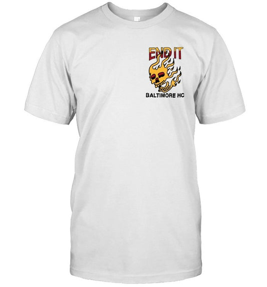 End It Flame Baltimore HC Unisex T Shirt