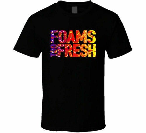 Foams Too Fresh Man's T-Shirt Tee