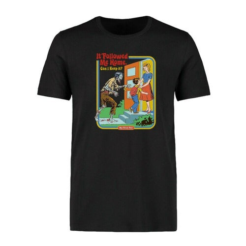 Funny Followed Me Home Man's T-Shirt Tee