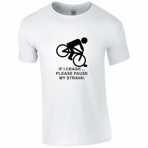 Funny If I Crash Strava Man's T-Shirt Tee