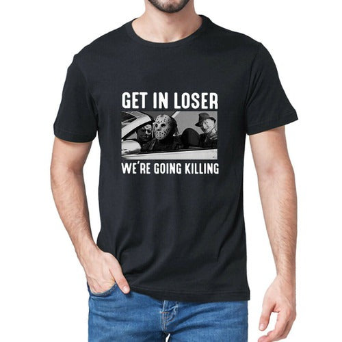 Horror Movie Get In Loser Were Going Killing Micheal Myers Halloween Man's T-Shirt Tee