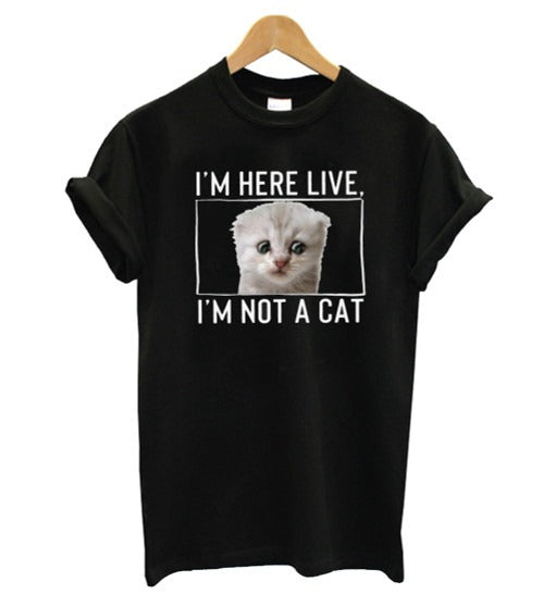I Am Here Live I Am Not A Ca Man's T-Shirt Tee