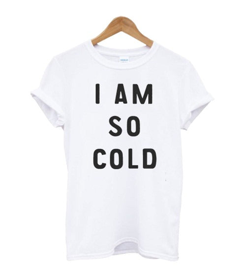 I Am So Cold Man's T-Shirt Tee