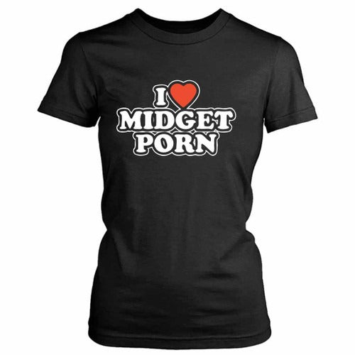 I Heart Midget Porn Funny Women's T-Shirt Tee