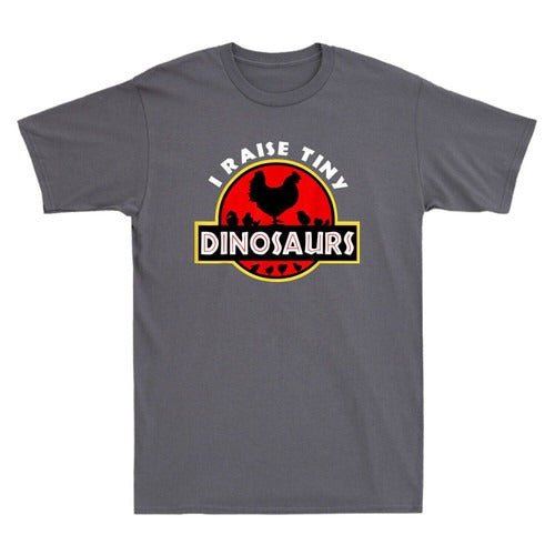 I Raise Tiny Dinosaurs Tee Funny Chicken Lover Farmer Gift Vintage Man's T-Shirt Tee