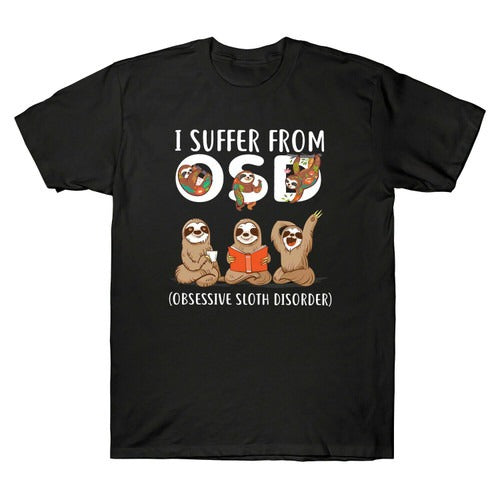 I Suffer From Osd Obsessive Sloth Disorder Funny Man's T-Shirt Tee