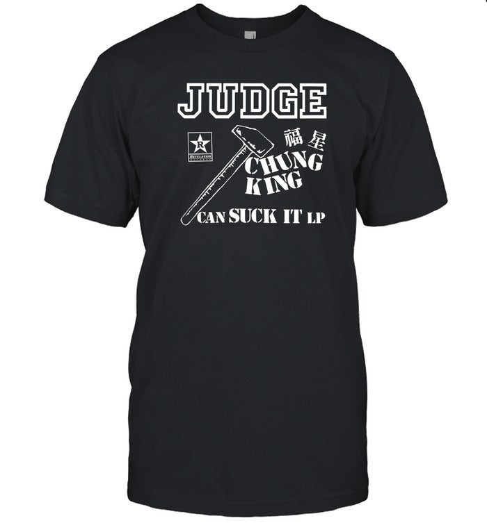 Judge Chung King Can Suck It LP Hot T-Shirt