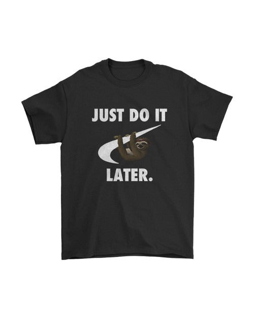 Just Do It Later Funny Parody Animal Sloth Humour Man's T-Shirt Tee
