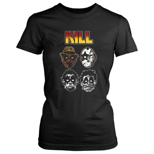 Kill Funny Freddy Jason Halloween Horror Nightmare Kiss Women's T-Shirt Tee