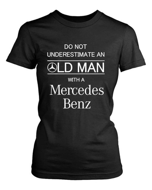 Mercedes Benz Funny Never Underestimate An Old Man Women's T-Shirt Tee