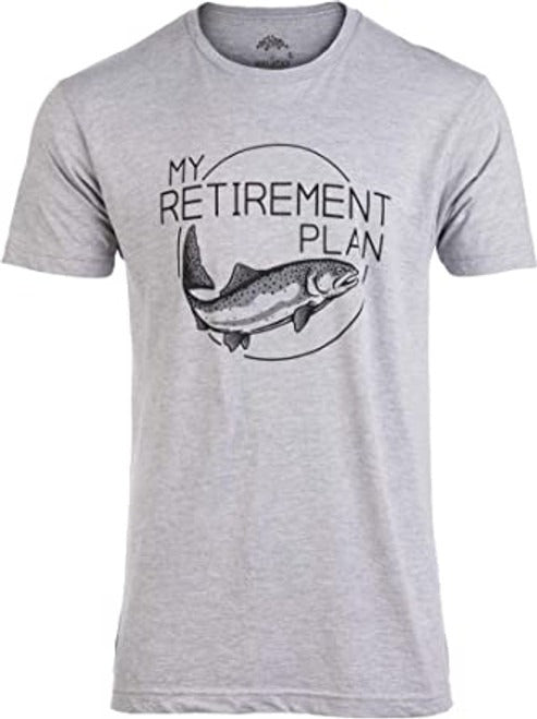My Fishing Retirement Plan Funny Fish Pole Humor Fisherman Men Joke Man's T-Shirt Tee