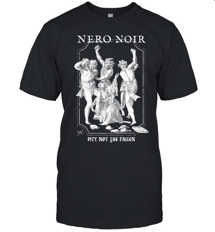 NeroNoir Pity Not The Fallen 2025 T Shirt