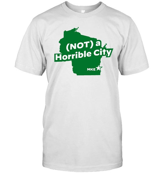 (Not) A Horrible City T-Shirt