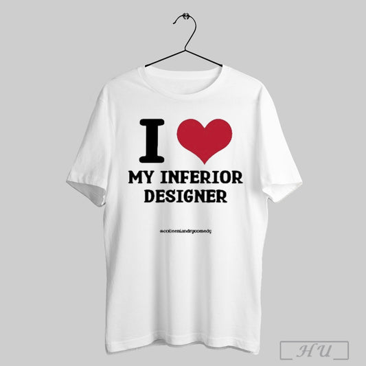 Official I Love My Inferior Designer T Shirt Sweatshirt Png