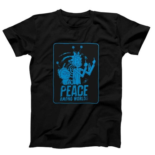 Peace Among Worlds Rick And Morty Funny Tv Series Man's T-Shirt Tee