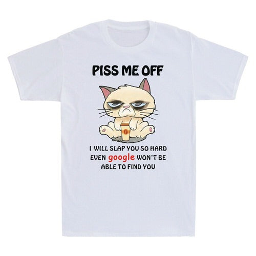 Piss Me Off I Will Slap You So Hard Funny Cat Vintage Man's T-Shirt Tee
