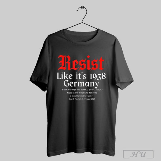 Resist Like Its 1938 Germany Retro T Shirt Sweatshirt Png