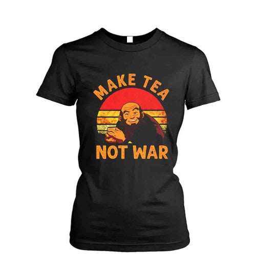 Retro Sunset Make Tea Not War Shirt Vintage Uncle Iroh The Last Airbender Women's T-Shirt Tee