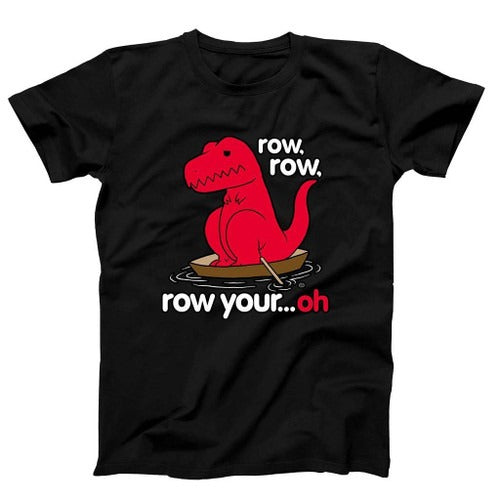 Row Your Oh Dino Funny Dino Man's T-Shirt Tee