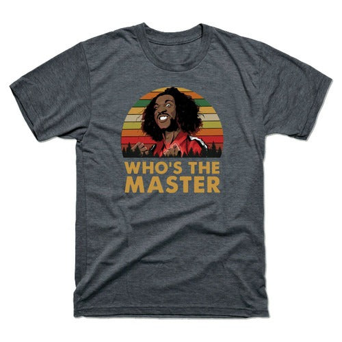 Sho Nuff The Last Dragon Whos The Master 80S Funny Retro Vintage Man's T-Shirt Tee