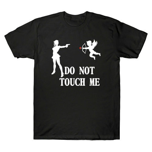Shooting Do Not Touch Me Funny Man's T-Shirt Tee