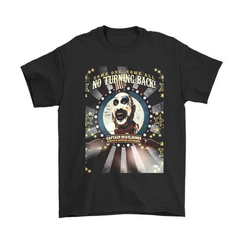 Sid Haig Captain Spauldings Come One Come All No Turning Back Man's T-Shirt Tee