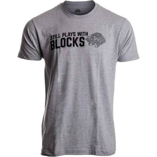 Still Plays With Blocks Funny Engine Mechanic Car Guy Truck Repair Quote Man's T-Shirt Tee