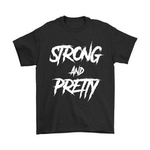 Strong And Pretty Funny Man's T-Shirt Tee