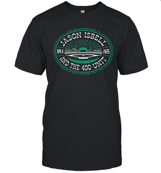 T Shirt Jason Isbell And The 400 Unit Ruth Eckerd Hall Apr 8 2025 Clearwater, FL Event