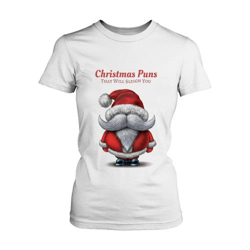 That Will Slight You Christmas Puns Women's T-Shirt Tee