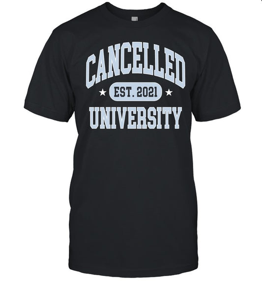 The Cancelled Podcast University 2025 T Shirt