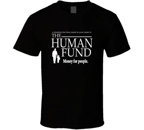 The Human Fund Seinfeld Black Tv Show Funny Man's T-Shirt Tee