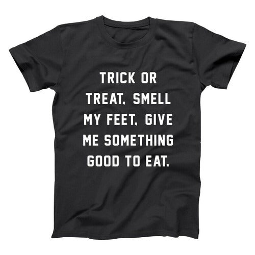 Trick Or Treat Smell Feet Funny Cute Party Halloween Man's T-Shirt Tee