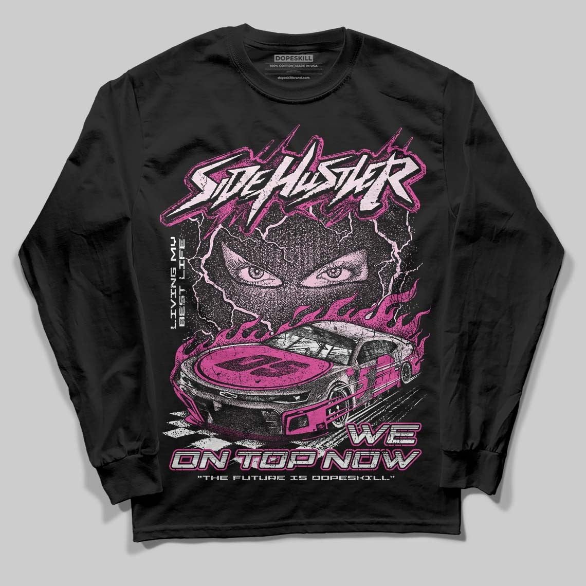 Triple Pink Dunk DopeSkill Long Sleeve T-Shirt New Side Hustler Graphic