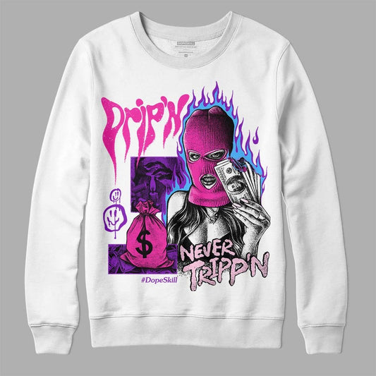 Triple Pink Dunk DopeSkill Sweatshirt Drip'n Never Tripp'n Graphic