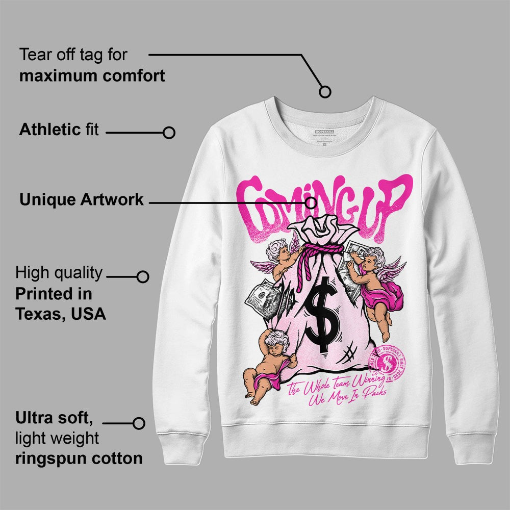 Triple Pink Dunk DopeSkill Sweatshirt Money Bag Coming Up Graphic